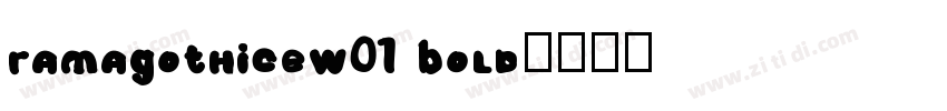 RamaGothicEW01 Bold字体转换